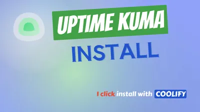 How to Deploy Uptime Kuma With One Click (Coolify 2026)