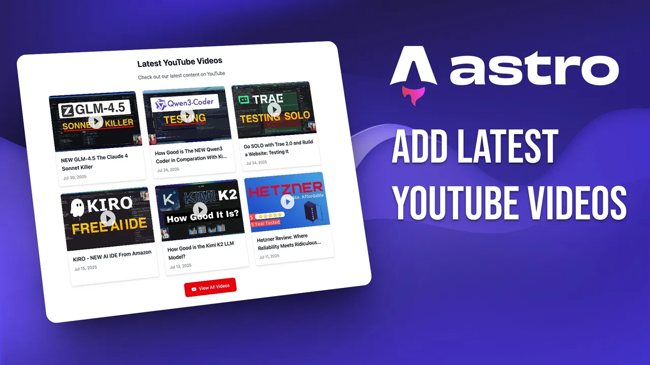 How to Display Latest YouTube Videos on Your Astro Blog (SSG + SSR Guide)