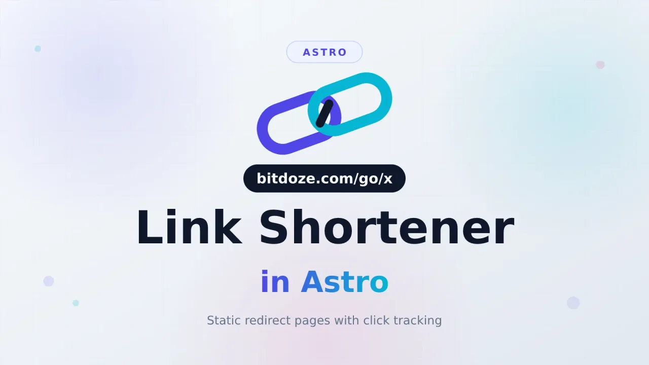 Link shortener in Astro — bitdoze.com/go/x redirect pages with click tracking