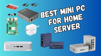 Best Mini PC For Home Server 2025: Build A Modern Home Lab At Low Costs