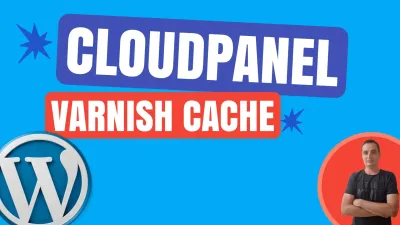How to Speed Up WordPress with CloudPanel Varnish Cache