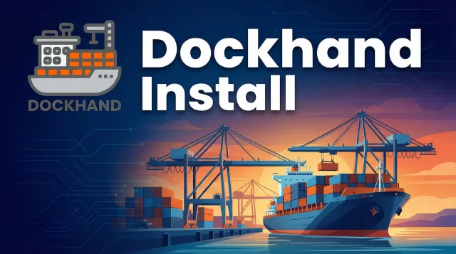 Dockhand Docker Install: Security-Focused Container Manager