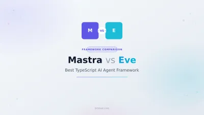 Mastra vs Eve: El Mejor Framework de Agentes de IA en TypeScript en 2026