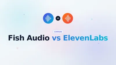 Fish Audio vs ElevenLabs 2026: I Switched and Saved $84/Year
