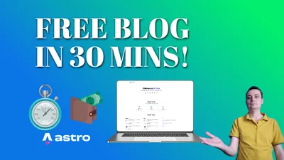 How to Build a Free Astro Blog with Cloudflare in 30 Minutes