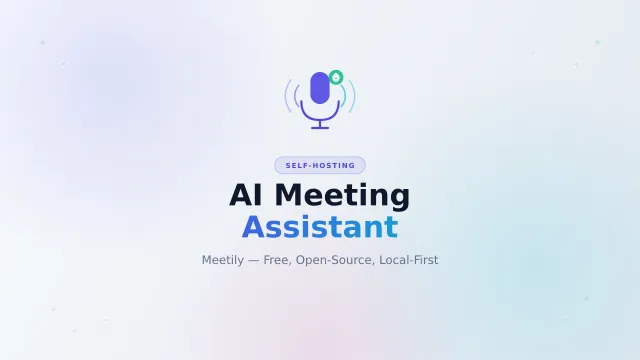 Meetily Review: Self-Hosted AI Meeting Assistant Guide