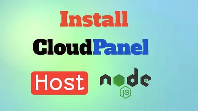 How To Install CloudPanel and Host Node.js Apps (2026)