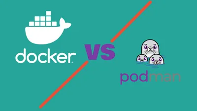 Podman vs Docker - Which Container Tool Should You Choose in 2026-2027?
