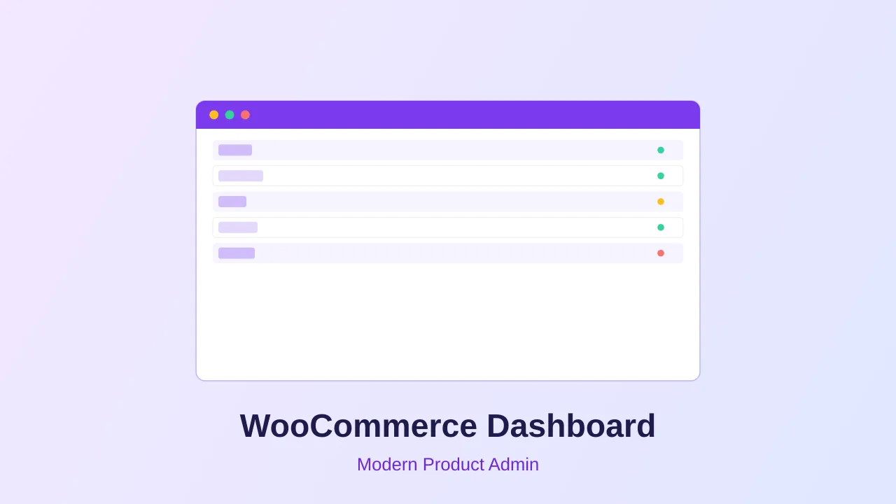 How to Build a Modern WooCommerce Product Admin Dashboard